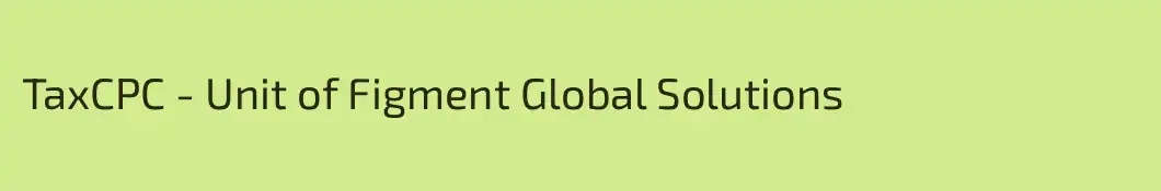 TaxCPC - Unit of Figment Global Solutions